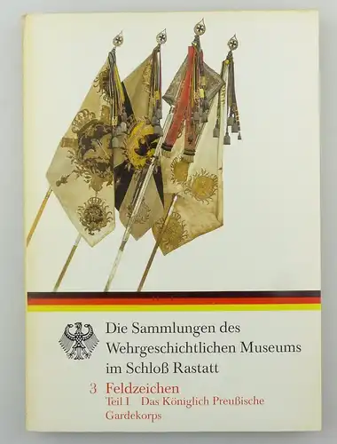 #e8080 Buch: Sammlung des Wehrgeschichtlichen Museums im Schloß Rastatt Teil 1