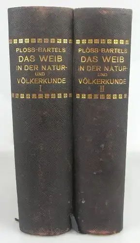 2 Bände: Das Weib in der Natur- und Völkerkunde 1913