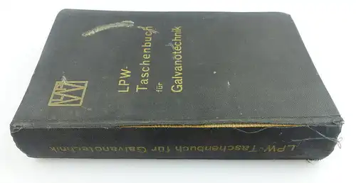 Buch: original altes Buch von 1936 LPW Taschenbuch für Galvanotechnik e853