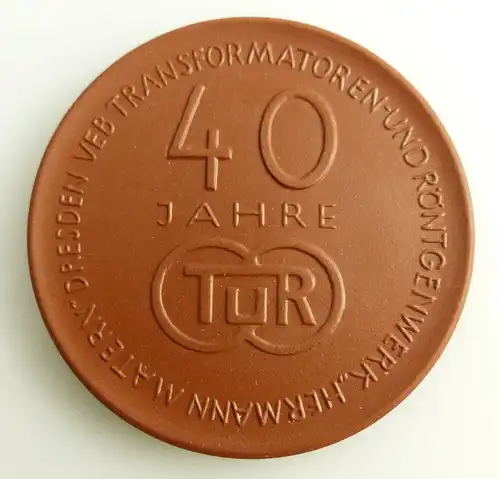 Meissen Medaille: 40 Jahre TUR Transformatoren- und Röntgenwerk Herm, Orden2764