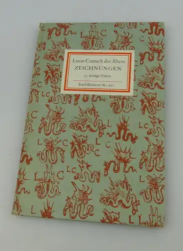 Insel Bücherei: Inselbuch Nr. 970 Lucas Cranach der Ältere Zeichnungen bu0506