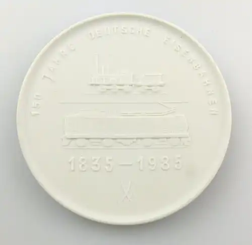 #e7364 Meissen Medaille 150 Jahre Deutsche Eisenbahnen 1835-1985