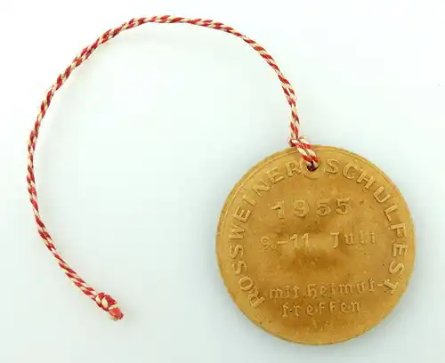 #e2111 Rossweiner Schulfest 9.-11.Juli 1955 mit Heimattreffen Roßwein Medaille