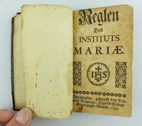 Original altes Buch aus dem Jahre 1751 IHS Regeln des Instituts Maria e1022