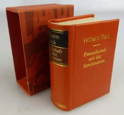 Minibuch: Wilhelm Pieck Freundschaft mit der Sowjetunion 1981 Offizin A Buch1570