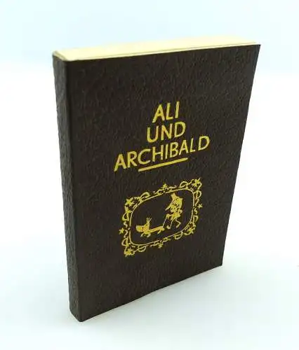 #e3175 Leder Minibuch: Ali und Archibald 1. Auflage 1984 mit 47 Bildern