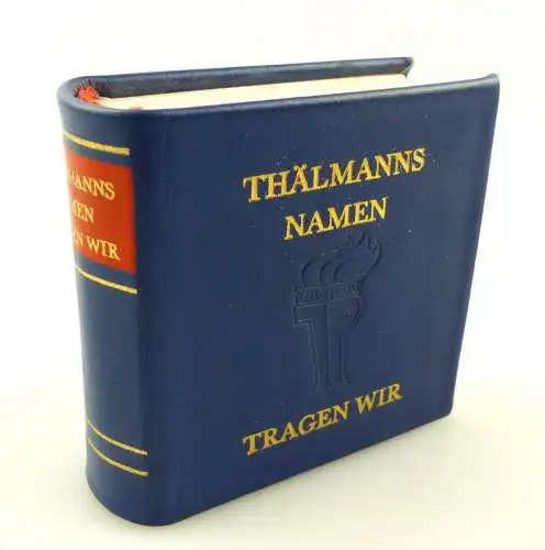 #e3171 Minibuch: Thälmanns Namen tragen wir mit handschriftlicher Widmung !