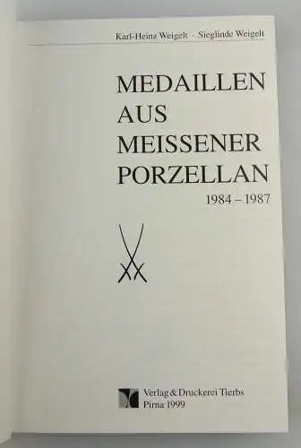 Buch: Medaillen aus Meissner Porzellan 1984 / 1987 1. Auflage 1999, Buch2558