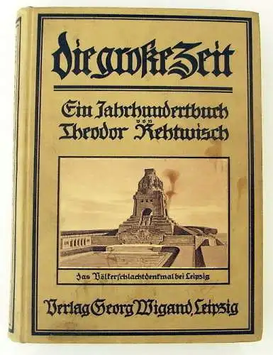 Die große Zeit, Befreiungskriege von Theodor Rehtwisch