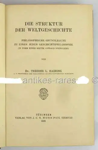 Die Struktur der Weltgeschichte von Dr. Theodor L. Haering, Tübingen 1921