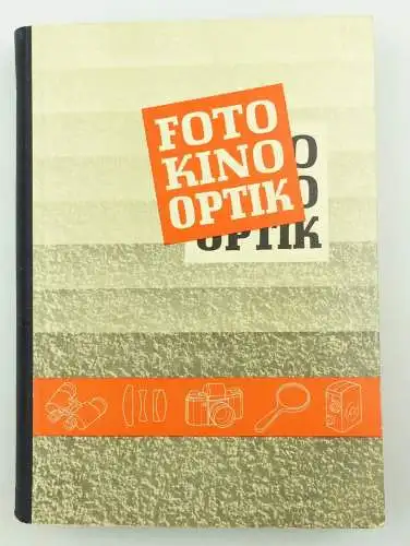 e11987 Buch Foto Kino Optik Fach und Warenkunde dritte Auflage mit 478 Bildern