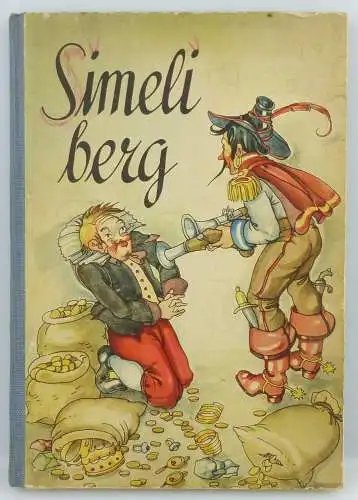 E11463 Altes Kinderbuch 1951 Brüder Grimm Simeliberg und 3 Märchen von Andersen