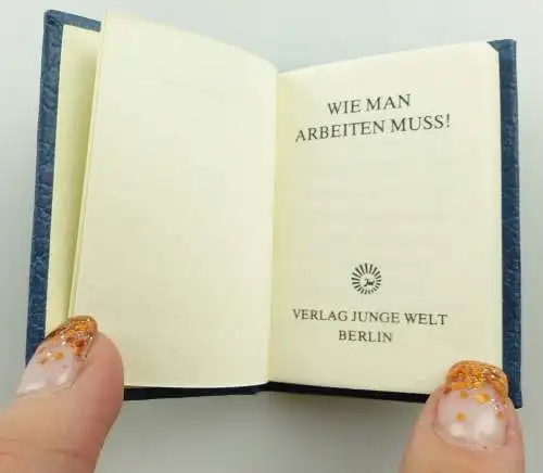 e11297 Minibuch Wie man arbeiten muss mit Widmung Verlag Junge Welt DDR