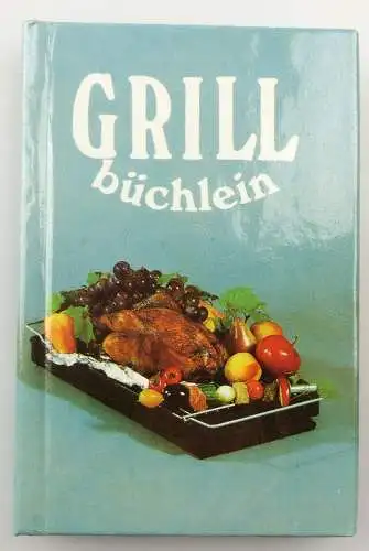 E10404 DDR Minibuch Grillbüchlein Rezepte für kleine Feste 1 Auflage 1987