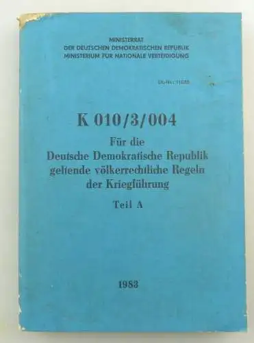 E9310 K 010/3/004 für die DDR geltende völkerrechtliche Regeln der Kriegsführung