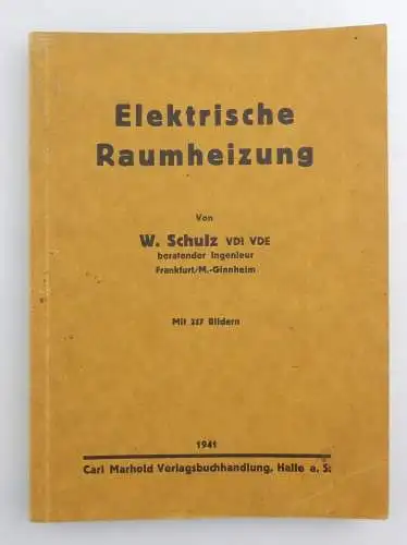 #e8798 Altes Buch: Elektrische Raumheizung mit vielen Abbildungen