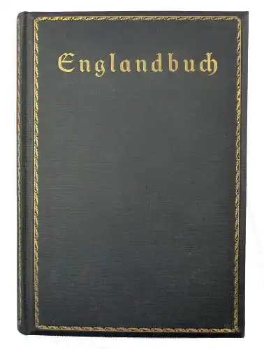 #e8716 Das Englandbuch der täglichen Rundschau Zeit- und Kulturspiegel 1915