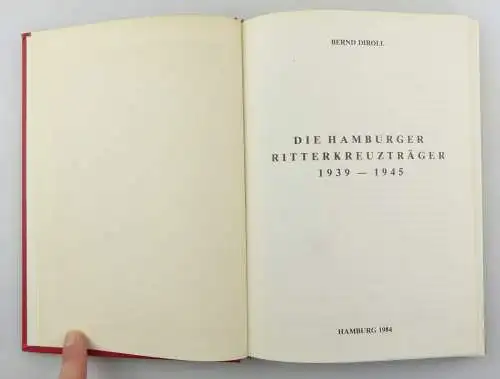 #e8089 Buch: Die Hamburger Ritterkreuzträger 1939-1945 Hamburg 1984 Bernd Diroll