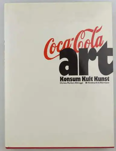 #e7229 Buch: Coca Cola art Konsum Kult Kunst Klinkhardt & Biermann 1991