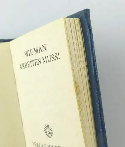 #e6189 Minibuch: Wie man arbeiten muss! Verlag Junge Welt Berlin DDR Merkblatt