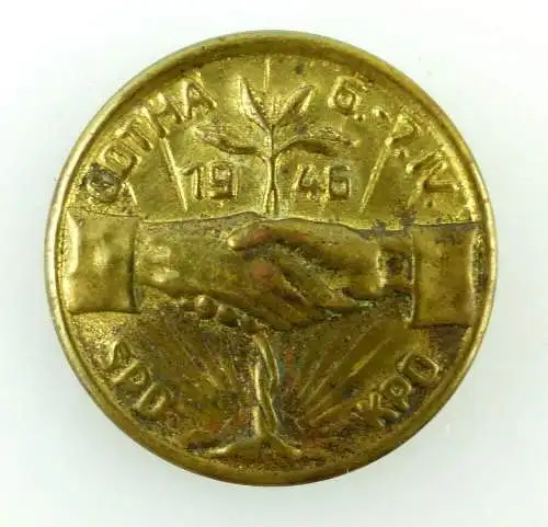 DDR Abzeichen: SPD - KPD -  6.-7.IV.1946 Gotha e1743 