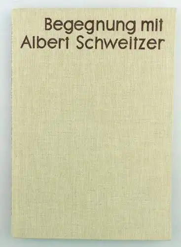 Buch: Begnegung mit Albert Schweitzer von Gerlad Götting e1566