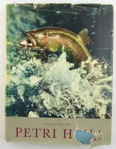 Buch: Petri Heil! von Sláva Stochl, Artia Prag mit vielen Abbildungen e1264