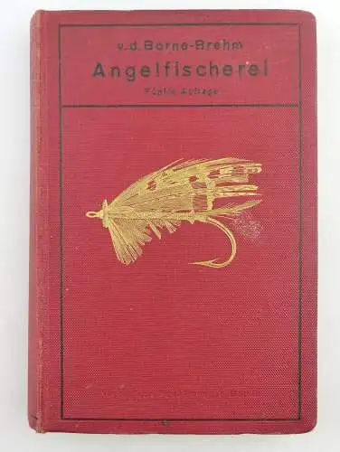 Buch: Angelfischerei 5. Auflage Verlag von Paul Parey in Berlin SW. 11 e418