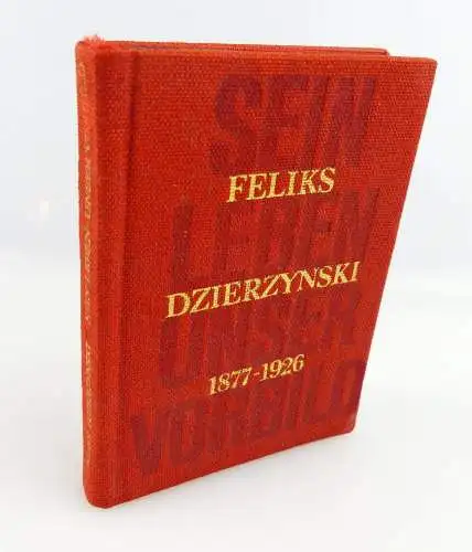 Minibuch: Feliks Dzierzynski 1877-1926 sein Leben - unser Vorbild e363