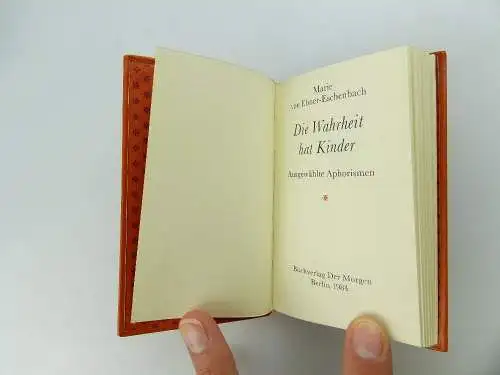 Minibuch: Ebner- Eschenbach Die Wahrheit der Kinder Buchverlag der Morgen e277