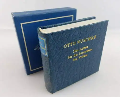 Minibuch : Otto Nuschke  Graphischer Großbetrieb Leipzig Union Verlag 1983 e155