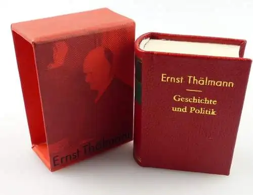 Minibuch Ernst Thälmann Geschichte der Politik Dietz Verlag Berlin 1979 r682