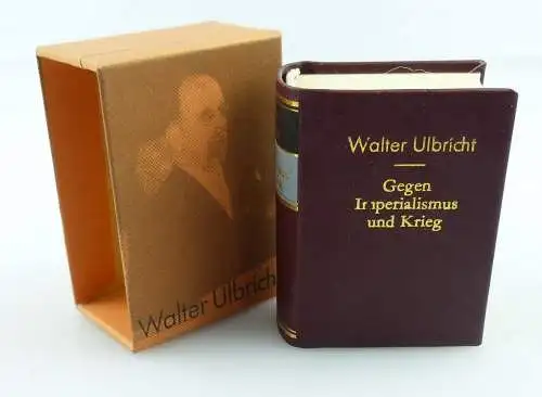 Minibuch: Walter Ulbricht, Gegen Imperialismus und Krieg, Dietz Berlin 1981/r601