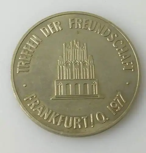 Medaille : Treffen der Freundschaft Frankfurt/O 1977 / r205