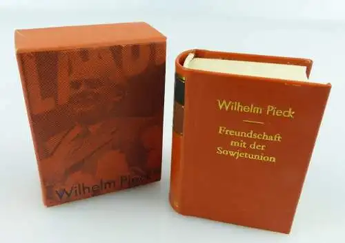 Minibuch: Wilhelm Pieck / Freundschaft mit der Sowjetunion  / r073