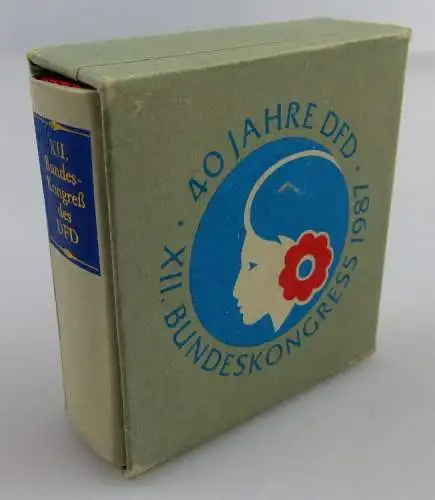 Minibuch: XII. Bundeskongreß des DFD März 1987 Demokratischer Frauenb, Buch1635