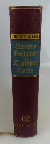 Literaturgeschichte des Deutschen Volkes von Josef Nadler 3. Band 1814-1914