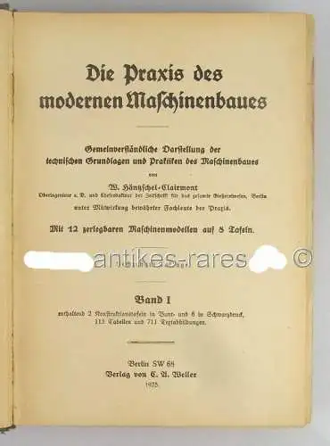 2 Bände: Die Praxis des modernen Maschinenbaues, Verlag C.U. Weller 1925