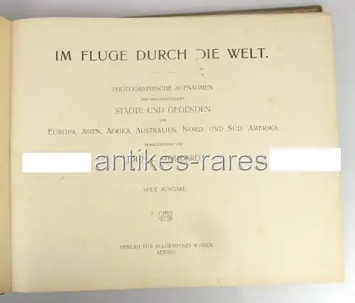 Im Fluge durch die Welt Photographische Aufnahmen Verlag für allg Wissen