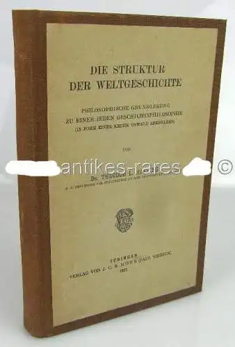 Die Struktur der Weltgeschichte von Dr. Theodor L. Haering, Tübingen 1921