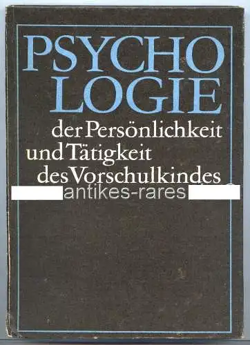 Psychologie der Persönlichkeit und Tätigkeit des Vorschulkindes 1971