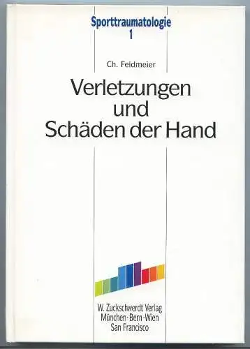 Verletzungen & Schäden der Hand 18988 von C. Feldmeier