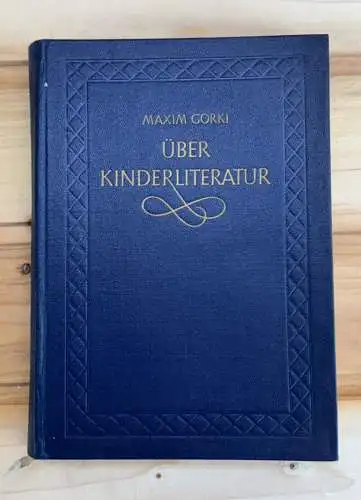 Buch Über Kinderliteratur Maxim Gorki 1953 Verlag Neues Leben y0151