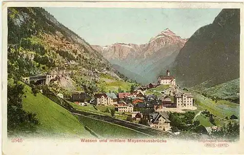 AK Schweiz  Wassen und mittlere Mayenreussbrücke  (1375