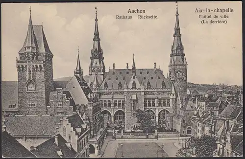 AK Aachen Rathaus Rückseite Aix La chapelle  (12418