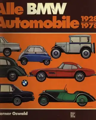 Oswald, Werner Alle BMW Automobile 1928-1978