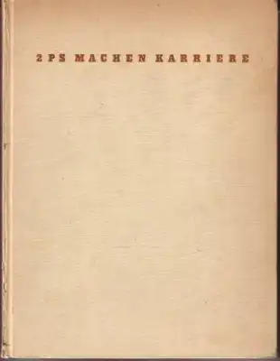 Hilker, Christian 2 PS machen Karriere (Borgward-Chronik) 1941