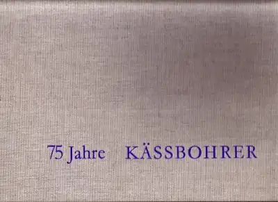 Kässbohrer 75 Jahre Firmenchronik 1893-1968
