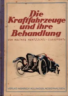 Häntzschel-Clairmont, Walter Die Kraftfahrtzeuge und ihre Behandlung 1925