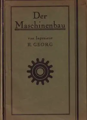 Georg, R. Der Maschinenbau, Modellmappe zum Buch ca. 1910
